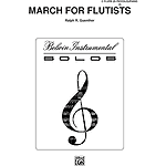 March For Flutists Flute Solos (With Piano Accompaniment) Includes D-Flat Piccolo Part