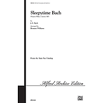 Sleepytime Bach Satb (Sleepers Wake Cantata 140)