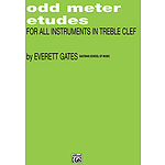 Odd Meter Etudes For All C Instruments Everett Gates