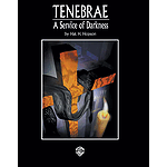Tenebrae: A Service Of Darkness Choral Score (Satb)