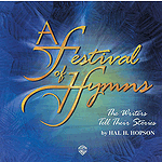 Festival Of Hymns: The Writers Tell Their Stories Accompaniment CD