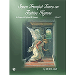 Seven Trumpet Tunes On Festive Hymns Volume 2 For Organ And Optional B-Flat Trumpet By David Lasky