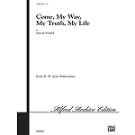 Come My Way My Truth My Life