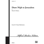 Draw Nigh To Jerusalem Satb With Organ Williams