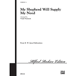 My Shepherd Will Supply My Need Ssa Thomsen