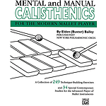 Mental And Manual Calisthenics For The Modern Mallet Player