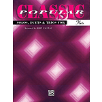 Classic Popular Solos Duets & Trios Flute