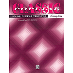 Classic Popular Solos Duets & Trios Alto Sax