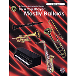 Be A Top Player: Mostly Ballads E-Flat Alto Saxophone/CD