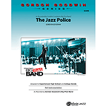 Jazz Police (The) As Recorded By Gordon Goodwin's Big Phat Band