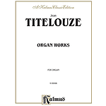 Organ Works (Hymns Magnificats Of The 1st Through 8th Tone)