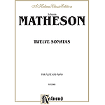 Matheson  Twelve Sonatas For Flute And Piano