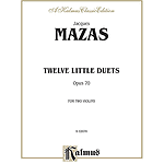 Jacques Mazas  12 Little Duets Opus 70