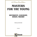 Masters For The Young Complete Cello Works By Beethoven Schubert Haydn Mozart