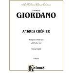 Umberto Giordano  Andrea Chenier An Opera In Four Acts With Italian Text