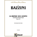 A. Bazzini  La Ronde Des Lutins Scherzo Fantastique Opus 25