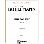 Boellmann  Suite Gothique Opus 25