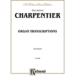 Charpentier Organ Transc. O