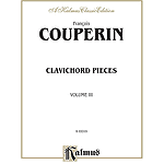 Couperin Clavichord Pieces Volume 3