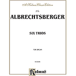 Albrechtsberger 6 Organ Trios O