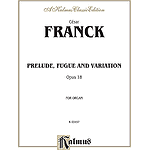 Preludes Fugues & Variations (Op.18)