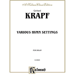 Krapf Various Hymn Settings O