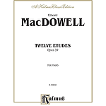 Macdowell 12 Etudes Op.39