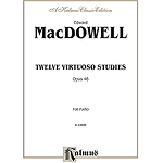 Macdowell 12 Virtuoso Studies (Piano Solos)