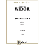 Widor Symphony No. 3 For Organ (Opus 13)
