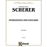 Scherer Intonation & Toccatas O