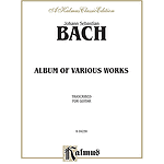 Bach Album Of Various Works Transcribed For Guitar