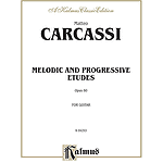 Carcassi Melodic And Progressive Etudes For Guitar Opus 60