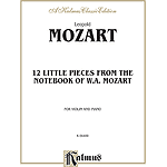12 Little Pieces From The Notebook Of Wolfgang Mozart