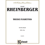 Rheinberger 12 Fughettas #1