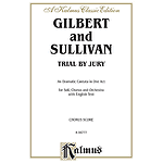 G.& Sullivan Trial By Jury Vs