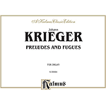 Krieger Preludes And Fugues Org