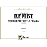 Rembt 50 4pt Little Fugues Vol 1