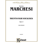 Marchesi 24 Vocalises For Sop Op