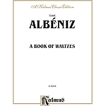 Albeniz  A Book Of Waltzes