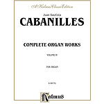 Cabanilles Complete Works 4 Orga