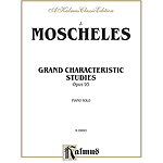 Mocheles Grand Characteristic Op.9