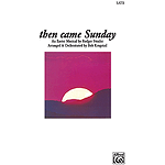 Then Came Sunday Satb Book