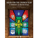 Solos For The Church Year (Low Voice)