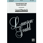 Consecrate The Place And Day Satb Arr Pfautsch