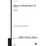 Johnny I Hardly Knew Ye Satb Arr. Parker