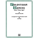 Polovtsian Dances Form Prince Igor