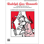 Rudolph Goes Romantic