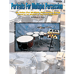 Portraits For Mulitple Percussion 50 Solos For Multiple Percussion Setup