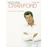 Michael Crawford - On Eagle's Wings