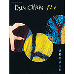 Dixie Chicks - Fly